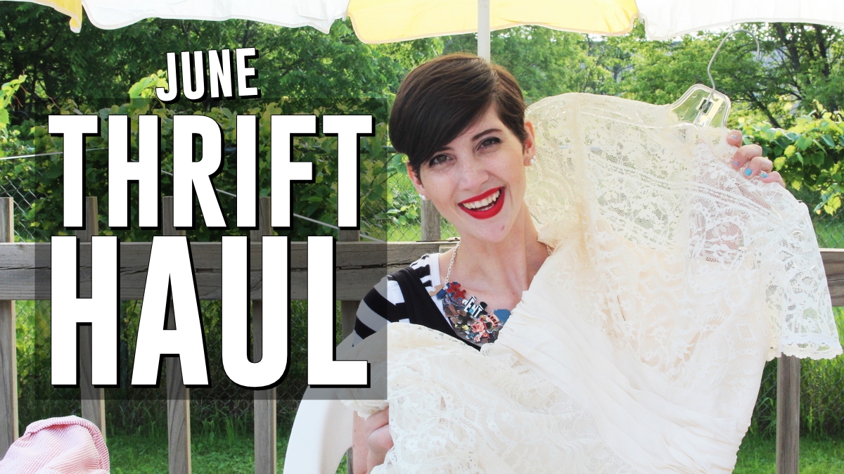 June Monthly Thrift Haul Video