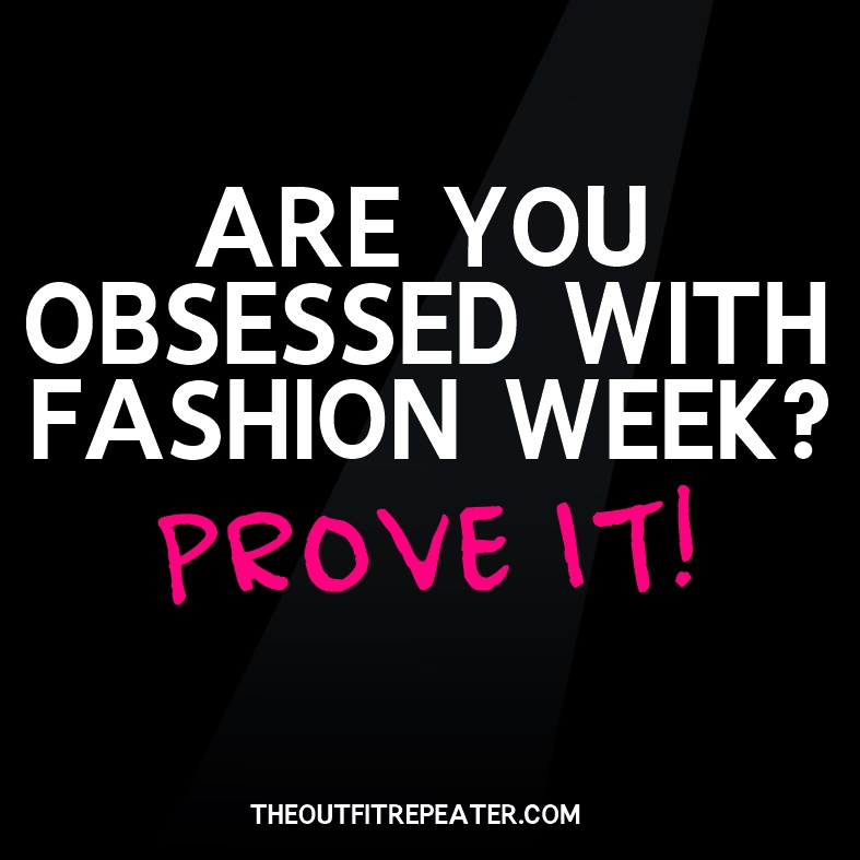 fashion week obsessed funny list style trend forecast