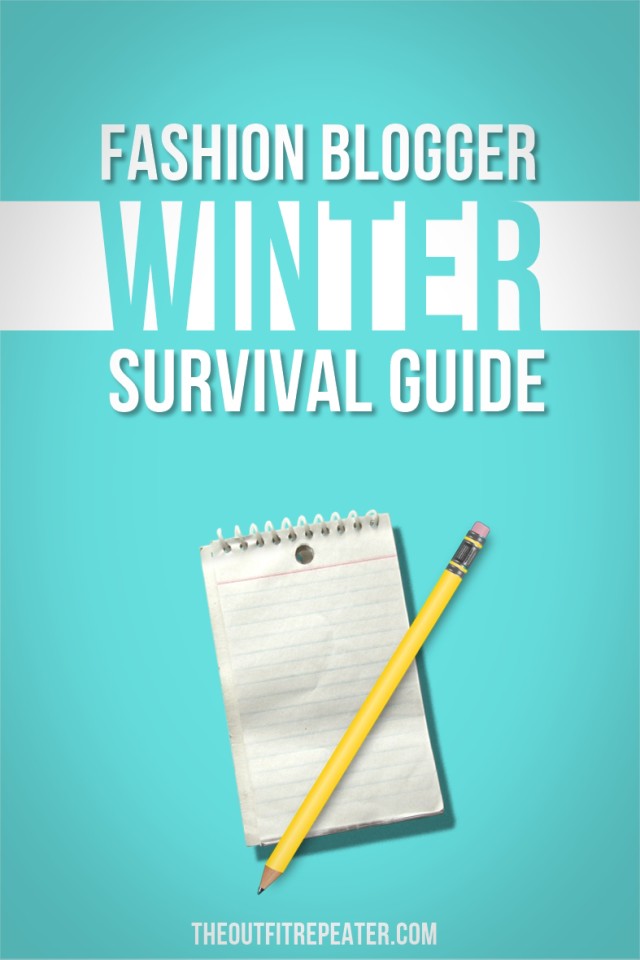 Fashion Blogger Winter Survival Guide | The Outfit Repeater Fashion Blogger Winter Survival Guide | The Outfit Repeater