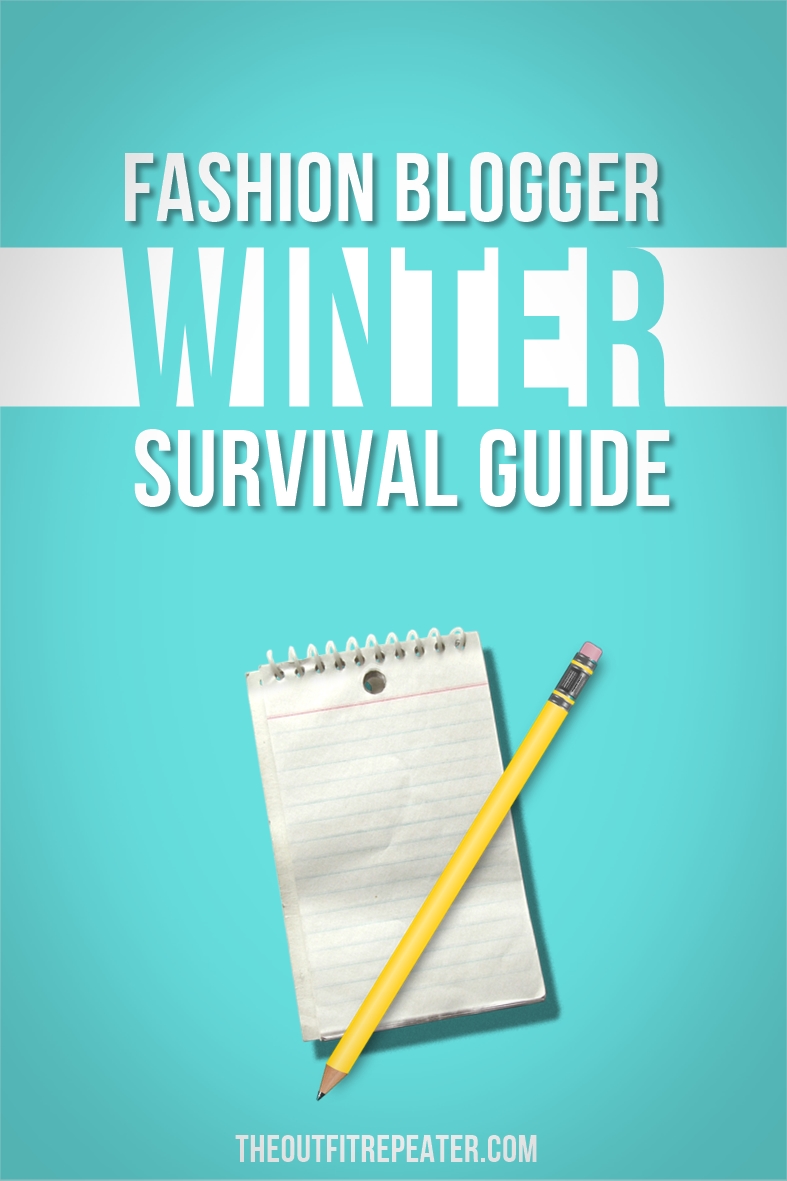 Fashion Blogger Winter Survival Guide