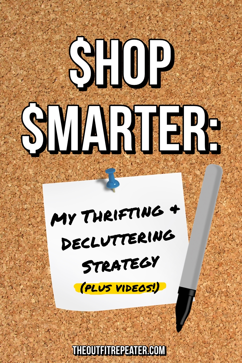 Shop Smarter: My Thrifting & Decluttering Strategy (+ Videos!)