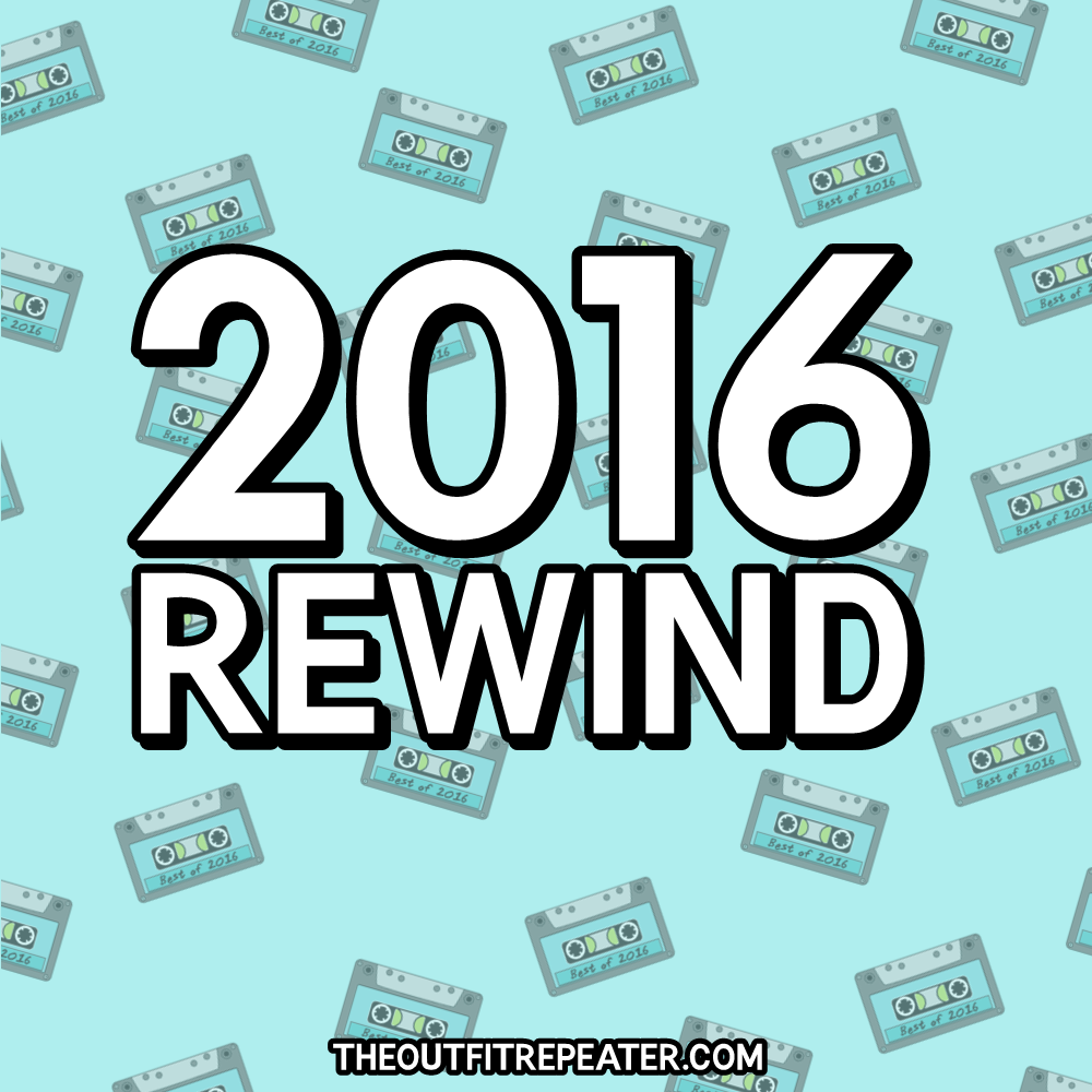 Best of 2016 rewind The Outfit Repeater