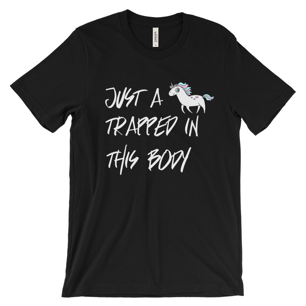 Everyday Unicorns Just a Unicorn Trapped In This Body Black T-shirt Feminist Friendly Clothing Female Fashion Valery Brennan 