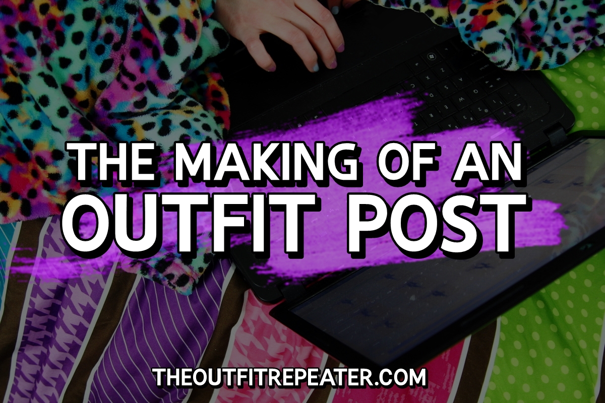 the outfit repeater how to write an outfit post fashion blog tutorial guide resource reference blogging