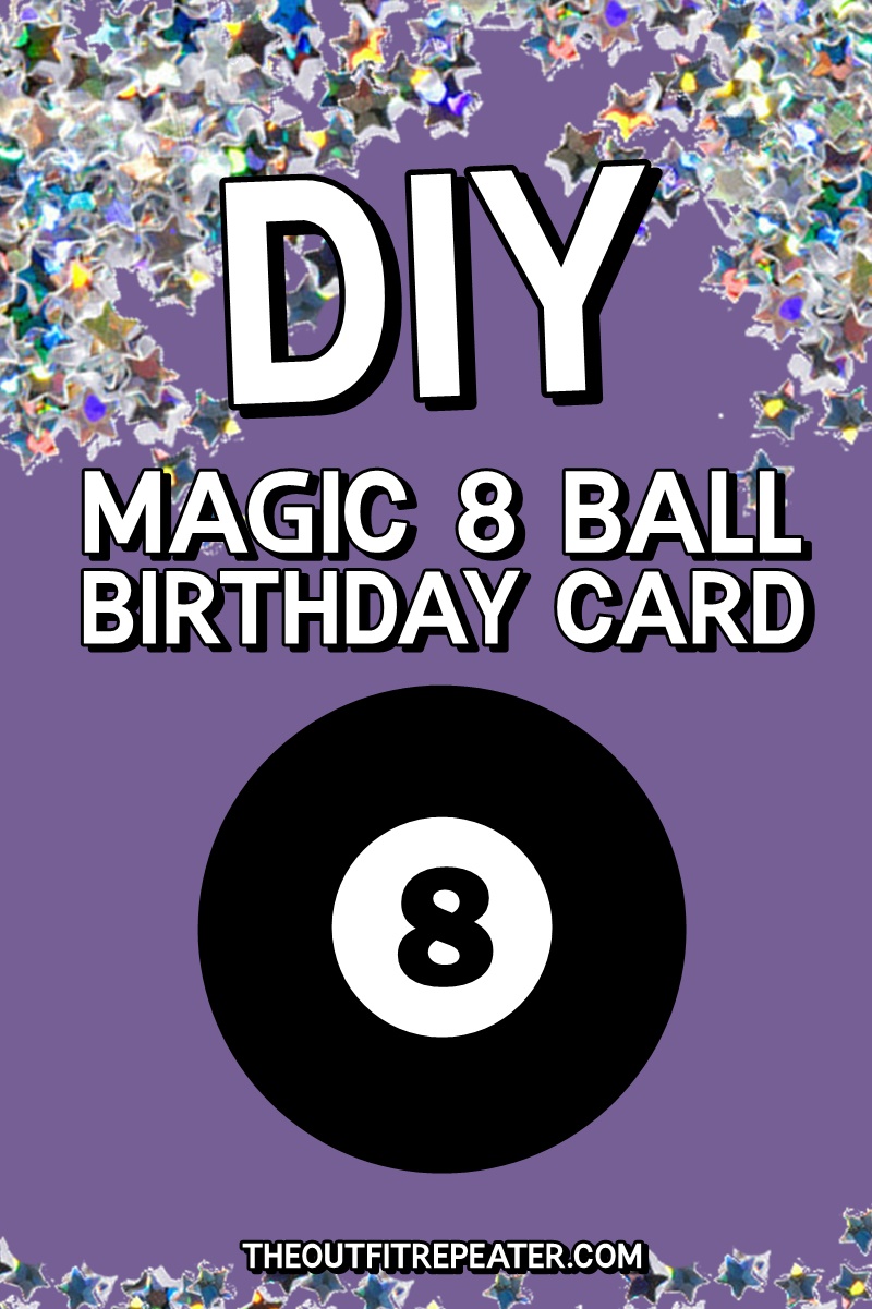Making Magic! DIY 1980s Inspired Greeting Card | theoutfitrepeater.com diy 1980s card birthday greeting magic 8 ball