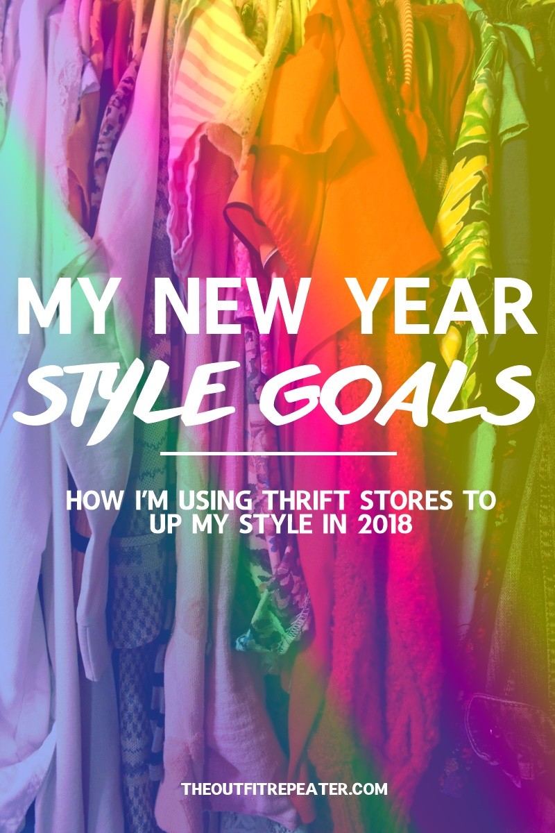 the outfit repeater hannah rupp fashion resolutions 2018 thrifting style goals new year