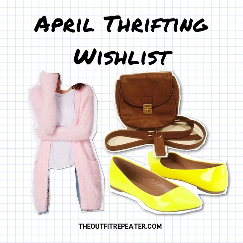 the outfit repeater hannah rupp March Thrift Haul + Mini Lookbook + April Thrifting Wishlist!