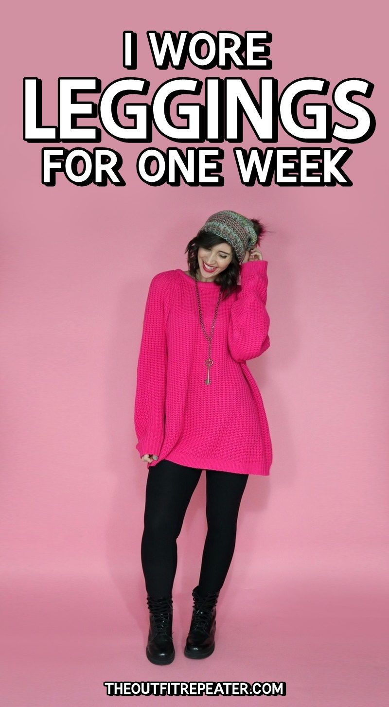 Wearing Leggings For One Week | 7 Unique Outfits | theoutfitrepeater.com 7 legging outfits ideas fashion challenge hannah rupp maurices
