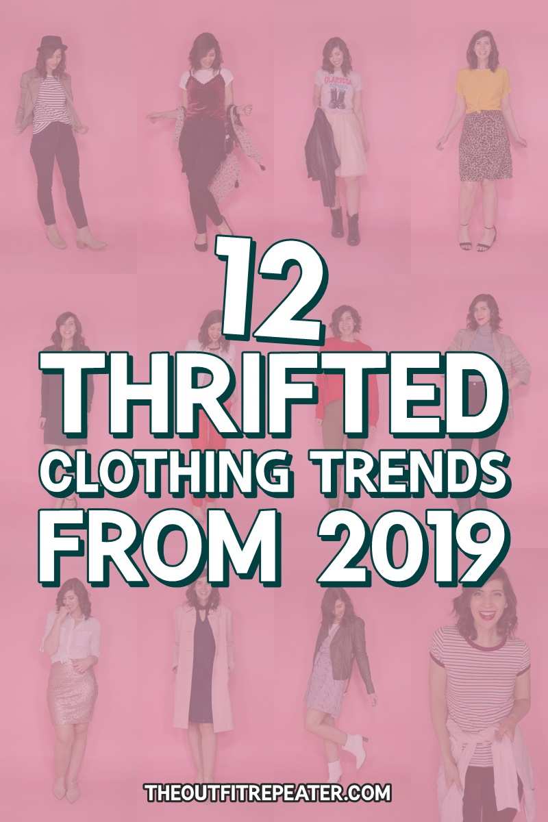 thrifted clothing trends 2019 hannah rupp the outfit repeater