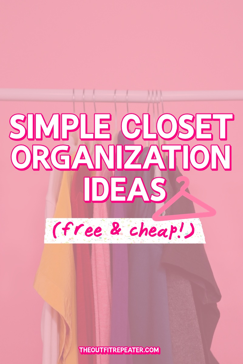 small closet organization ideas hannah rupp the outfit repeater