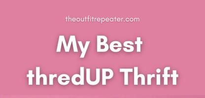 My Best thredUP Thrift Finds of The Year + How I Styled Them