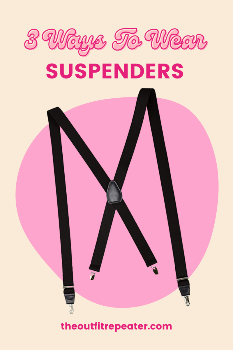 How To Wear Suspenders For Women: 3 Feminine Outfit Ideas | theoutfitrepeater.com How To Wear Suspenders For Women: 3 Feminine Outfit Ideas | theoutfitrepeater.com