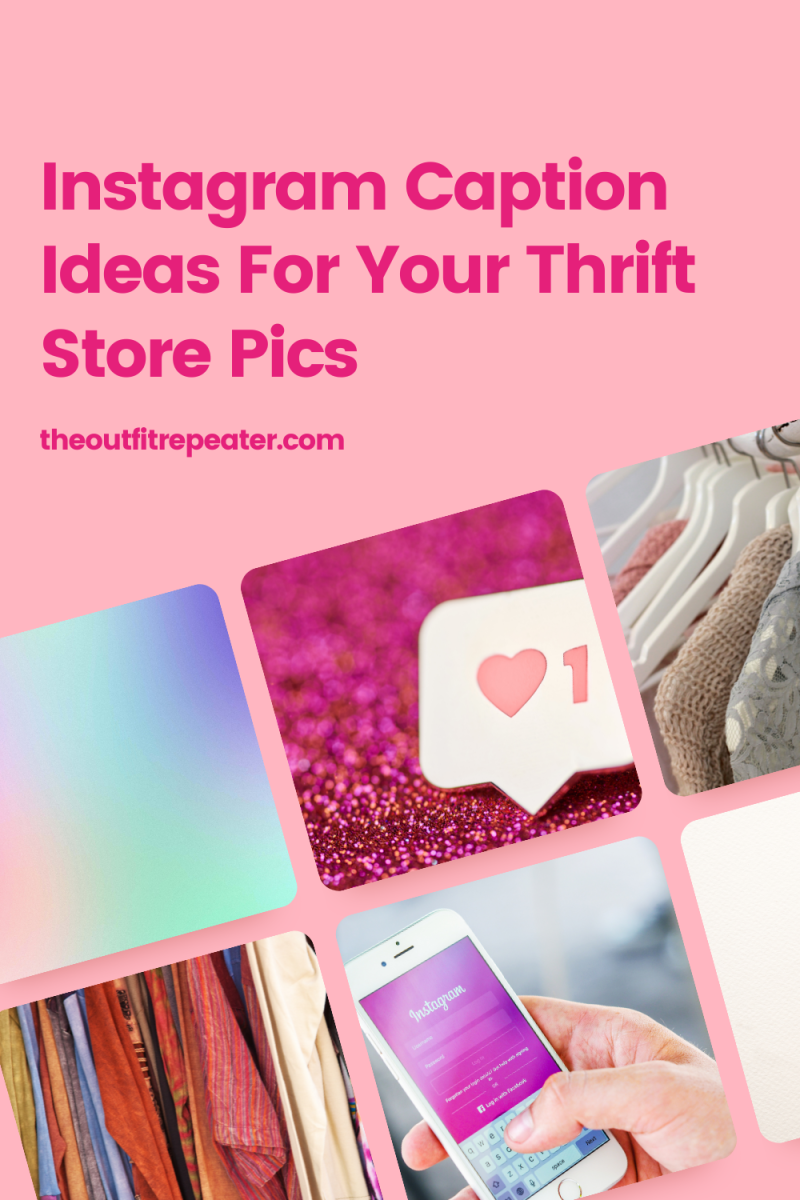 instagram captions for thrift store pictures ideas writing social media strategy hannah rupp the outfit repeater
