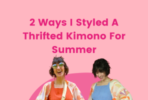 2 Ways To Style A Thrifted Kimono For Summer
