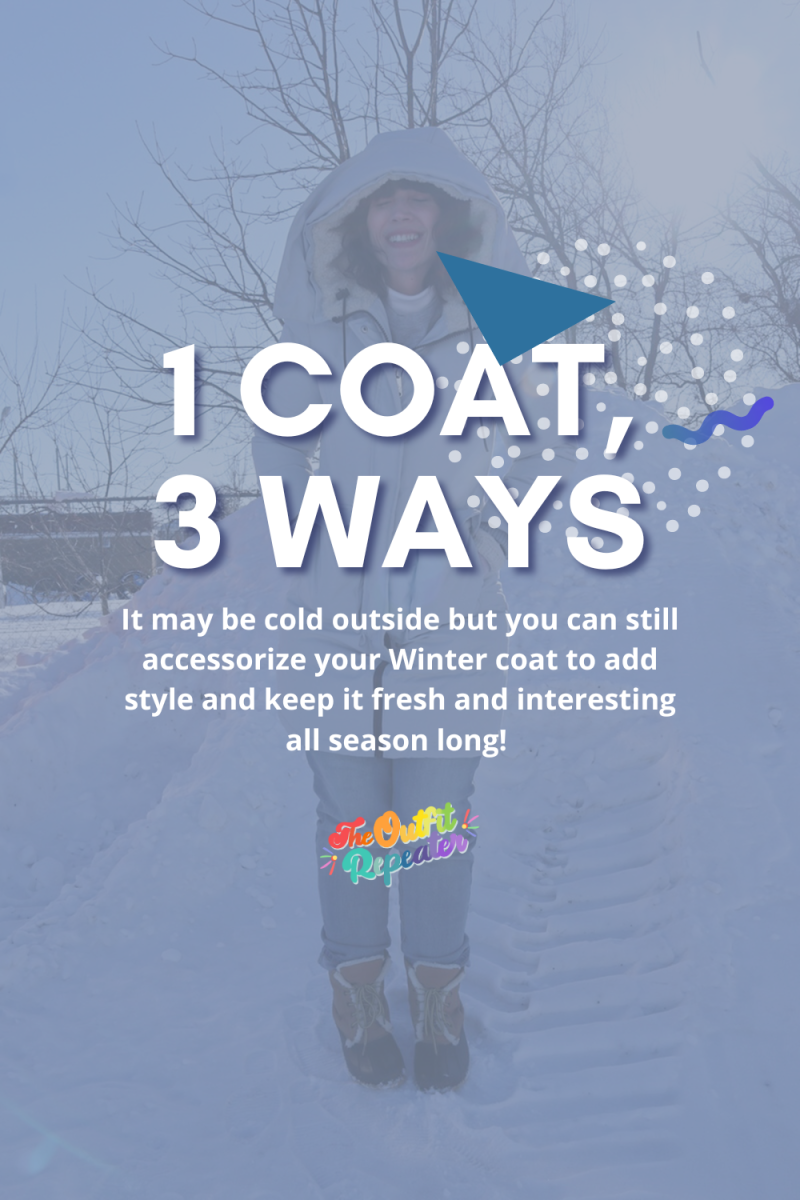 1 Winter Coat, 3 Ways | www.theoutfitrepeater.com